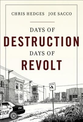 Days of Destruction, Days of Revolt foto