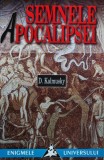 Cumpara ieftin Semnele apocalipsei - 1999 - D. Kalmusky (I203)