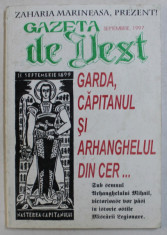 GAZETA DE VEST - GARDA , CAPITANUL SI ARHANGHELUL DIN CER , SEPTEMBRIE 1997 foto