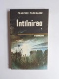 &Icirc;nt&icirc;lnirea. Cartea &icirc;nt&icirc;i &ndash; Aut. Francisc Păcurariu, Ed. Militară, 1989