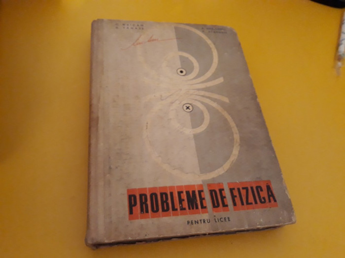 PROBLEME DE FIZICA C.MAICAN EDITURA DIDACTICA 1967