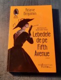 Lebedele de pe Fifth Avenue Melanie Benjamin