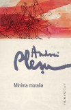 Minima moralia Andrei Plesu Humanitas Carte Non-fictiune Paperback