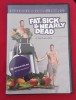 Fat, sick and nearly dead / Gras, bolnav și aproape mort