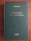 Jerome k. Jerome - Trei intr-o barcă &amp; Trei pe două biciclete