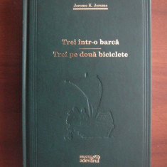 Jerome k. Jerome - Trei intr-o barcă & Trei pe două biciclete