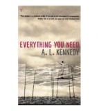 A. L. Kennedy - Everything you need - 110620