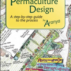 Permaculture Design: A Step-By-Step Guide