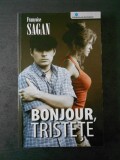 FRANCOISE SAGAN - BONJOUR, TRISTETE