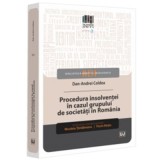Procedura insolventei in cazul grupului de societati in Romania - Dan Andrei Coldea