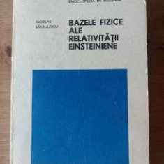 Bazele fizice ale reactivitatii einsteiniene- Nicolae Barbulescu