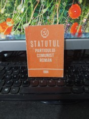 Statutul Partidului Comunist Rom&acirc;n, editură Politică, București 1984, 186