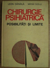 CHIRURGIE PSIHIATRICA POSIBILITATI SI LIMITE-LEON DANAILA 1988 foto