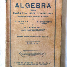 ALGEBRA pentru Clasa VII-a LICEE COMERCIALE -C. Gadea, T. Grigorescu, Marculescu