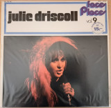 Disc Vinil Julie Driscoll - Faces And Places Vol. 9 -BYG Records-BYG 525 909, Rock