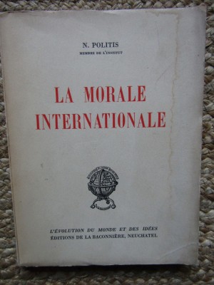 LA MORALE INTERNATIONALE - N. POLITIS foto