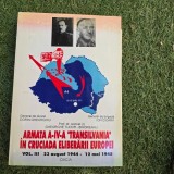 Armata a IV-a Transilvania in in cruciada eliberarii Europei - Dorin Gheorghiu vol.III