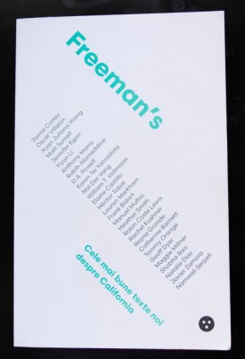 Freeman&amp;#039;s. Cele mai bune texte noi despre California (John Freeman - ed.) foto