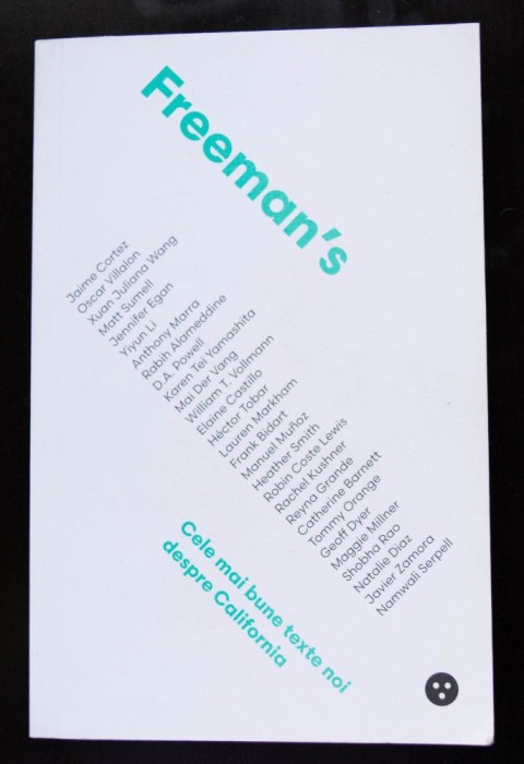 Freeman&#039;s. Cele mai bune texte noi despre California (John Freeman - ed.)