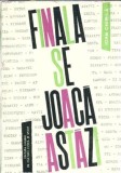 Carte "Finala se joaca astazi" de Ioan Chirila, Editura Uniunii de Cultura Fizica si Sport, 1966, 285 pagini, Literatura Romana Clasica
