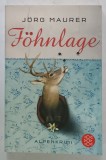 FOHNLAGE by JORG MAURER , TEXT IN LIMBA GERMANA , 2010