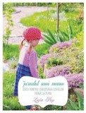 Cumpara ieftin Jurnalul unei mame. Ghid pentru cresterea copiilor pana la 3 ani/Ligia Pop, Curtea Veche Publishing