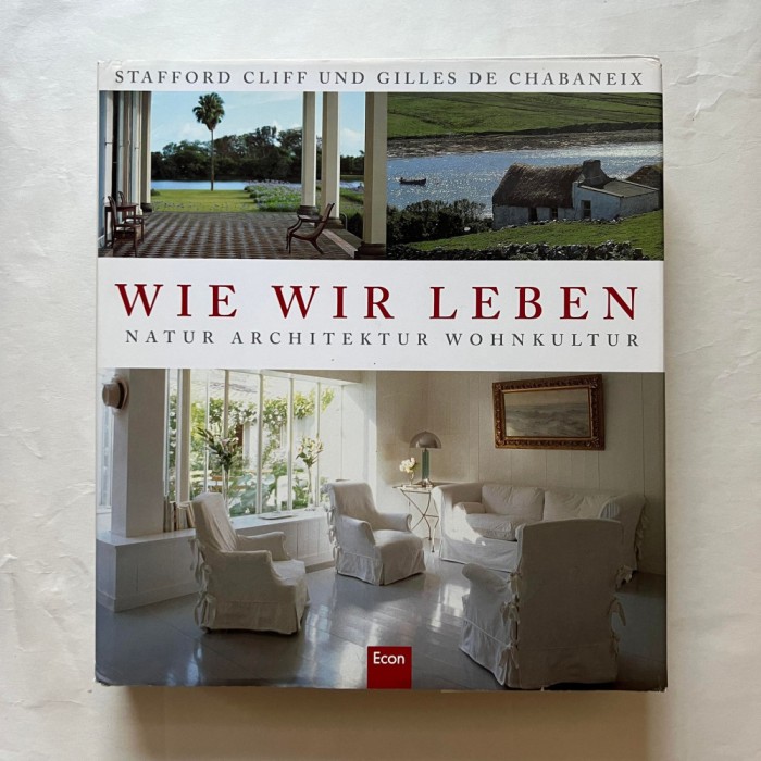 Stafford Cliff - Wie Wir Leben - Natur Architektur Wohnkultur