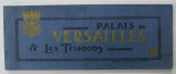 PALAIS DE VERSAILLES et LES TRIANONS , ALBUM CU FOTOGRAFII DE EPOCA , TEXT IN FRANCEZA SI ENGLEZA