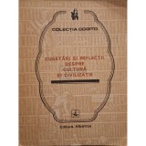 Eusebiu Mihailescu - Cugetari si reflectii despre cultura si civilizatie (Editia: 1984)