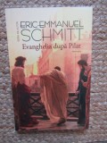 Evanghelia dupa Pilat - Eric-Emmanuel Schmitt, Humanitas