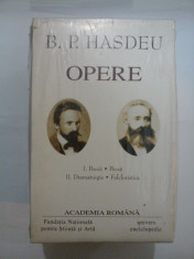 B.P. HASDEU - OPERE - 2 volume (editia Academia Romana) foto