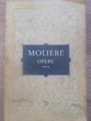 OPERE VOL.3 (MIZANTROPUL, DOCTORUL FARA VOIE, SICILIANUL SAU AMORUL ZUGRAV, AMPHITRYON, GEORGE DA-MOLIERE-262092 foto