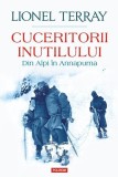 Cuceritorii inutilului - Paperback brosat - Lionel Terray - Polirom