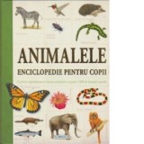 Animalele. Enciclopedie pentru copii