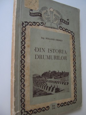Din istoria drumurilor - Rolland Eminet foto