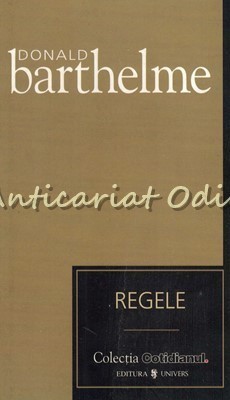 Regele - Donald Barthelme