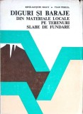 DIGURI SI BARAJE DIN MATERIALE LOCALE PE TERENURI SLABE DE FUNDARE-RENE JACQUES BALLY, VLAD PERLEA-340583