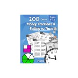 Humble Math - 100 Days of Money, Fractions, &amp;amp; Telling the Time: Workbook (With Answer Key): Ages 6-11 - Count Money (Counting United States Coins