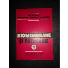 VALERIU RUSU - BIOMEMBRANE SI PATOLOGIE volumul 1