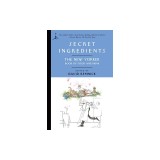 Secret Ingredients: The New Yorker Book of Food and Drink