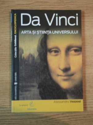 DA VINCI ARTA SI STIINTA UNIVERSULUI de ALESANDRO VEZZOSI foto