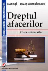 Dreptul afacerilor. Curs universitar - Oana Duta, Dragos Marian Radulescu foto