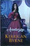 Kerrigan Byrne - Aventuriera, Litera