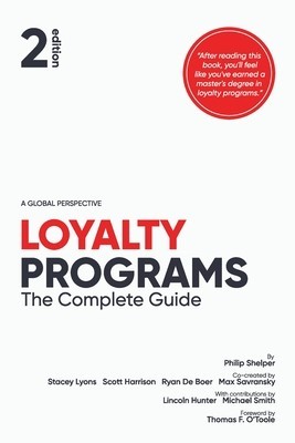 Loyalty Programs: The Complete Guide (2nd Edition) foto