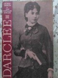 Darclee - George Sbarcea, Ion Hartulari Darclee, Muzicala 1972, Carte Arta Muzicala, Paperback, 228 Pagini