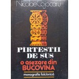 PIRTESTII DE SUS. O ASEZARE DIN BUCOVINA-NICOLAE COJOCARU-225426
