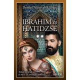 Ibrahim &eacute;s Hatidzse 2. r&eacute;sz - Szulejm&aacute;n sorozat VI. k&ouml;tete - Demet Altinyeleklioglu