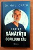 Cartea sanatatii copilului tau. Editura Bookzone, 2025 - Dr. Mihai Craiu
