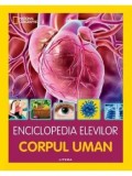 Cumpara ieftin Enciclopedia elevilor. Corpul uman/***