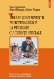 Terapii si interventii psihopedagogice la persoane cu cerinte speciale - Polirom